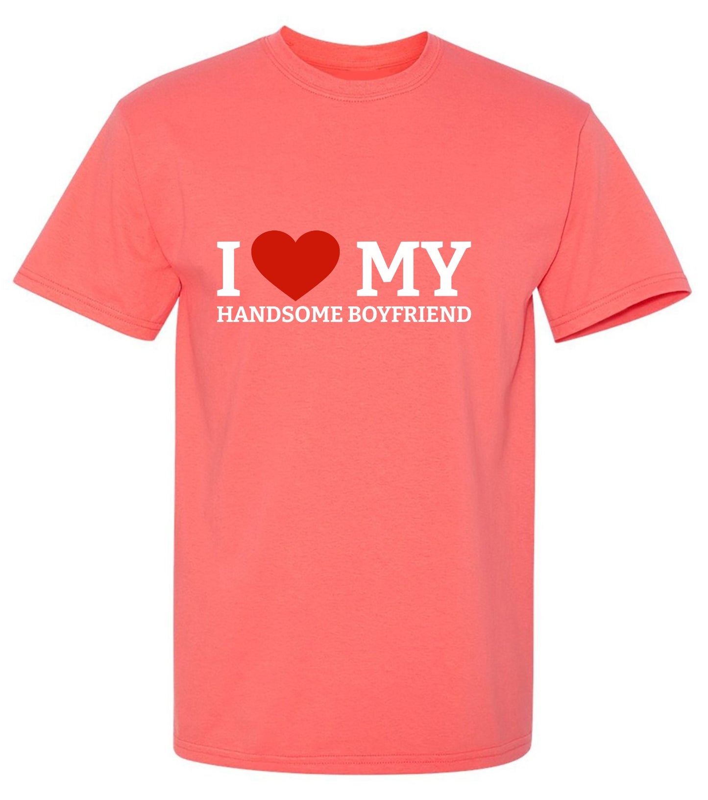 Funny T-Shirts design "I Love My Handsome Boyfriend T-Shirt"