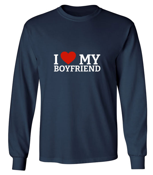 Funny T-Shirts design "I Love My Boyfriend T-Shirt - Long Sleeve"