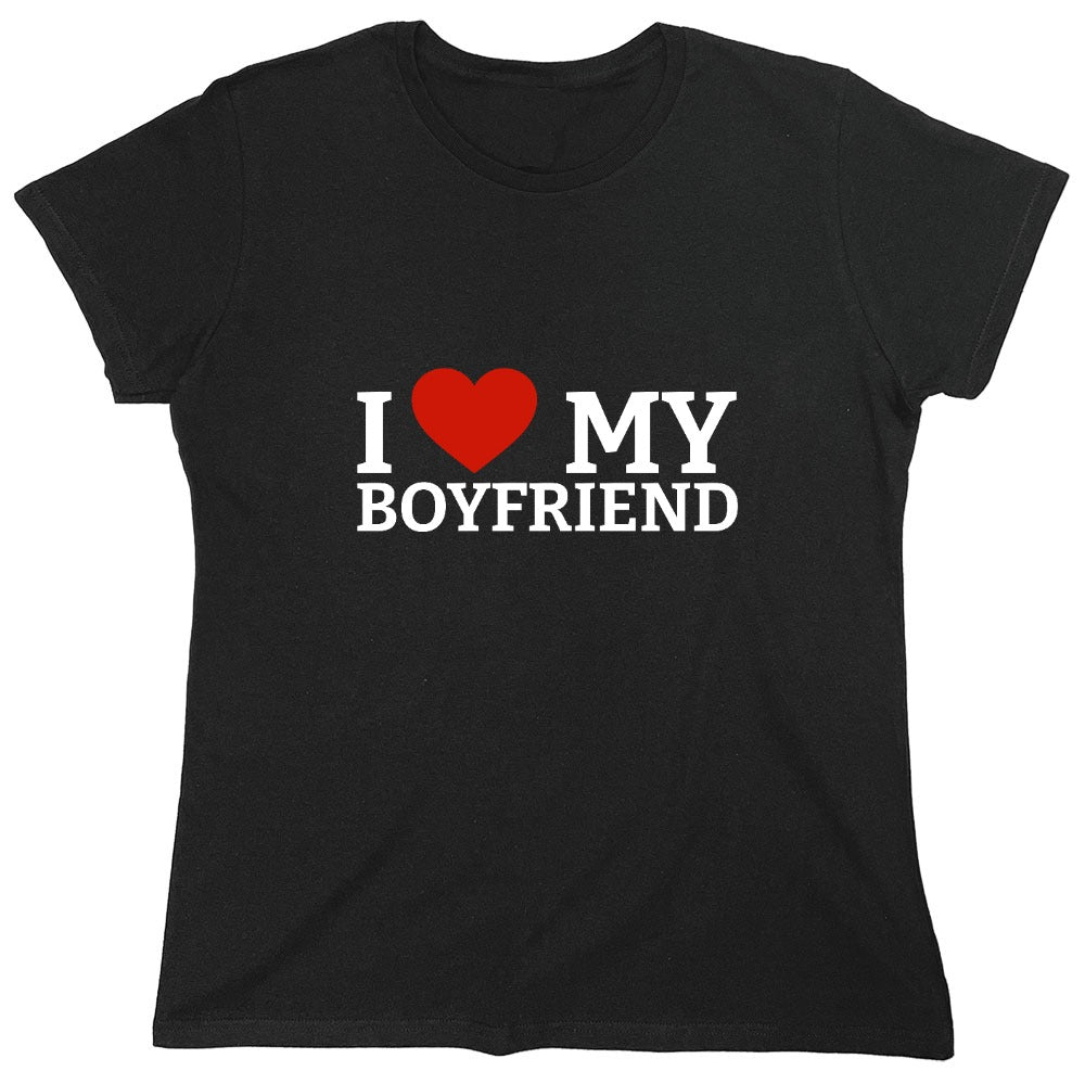 Funny T-Shirts design "I Love My Boyfriend T-Shirt"