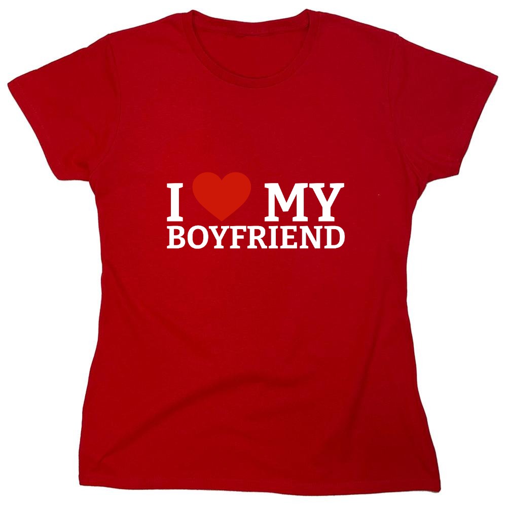 Funny T-Shirts design "I Love My Boyfriend T-Shirt"