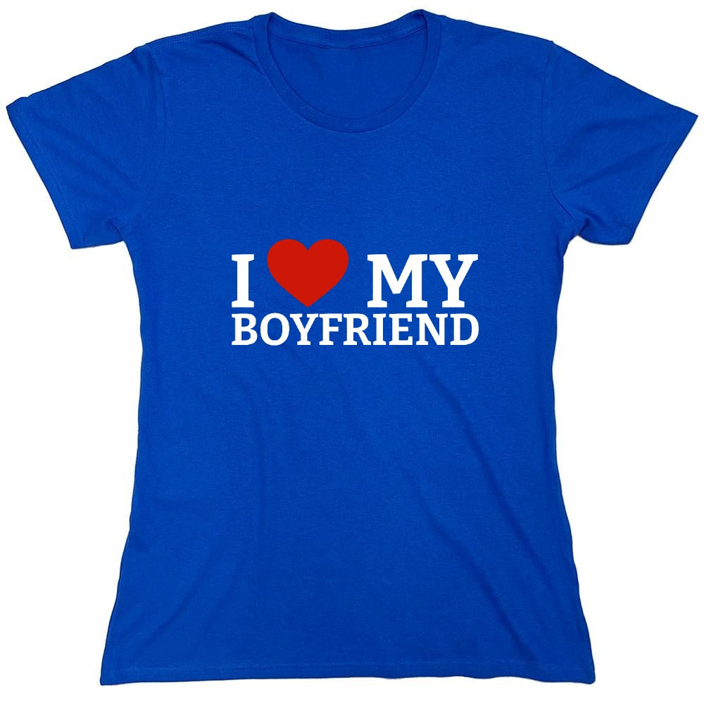 Funny T-Shirts design "I Love My Boyfriend T-Shirt"