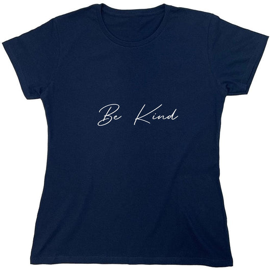 Funny T-Shirts design "Be Kind Shirt - Womens"