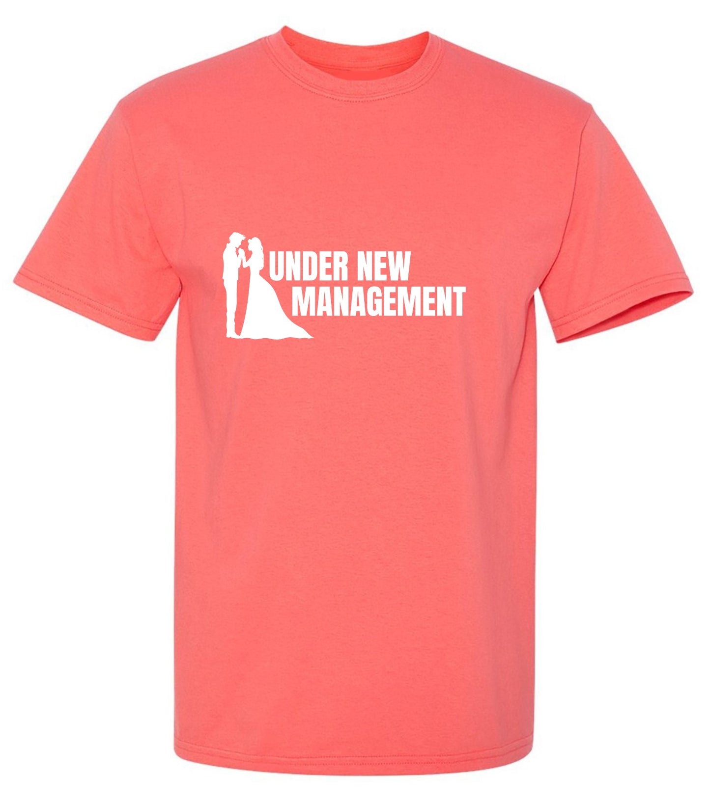 Funny T-Shirts design "Under New Management T-Shirt"