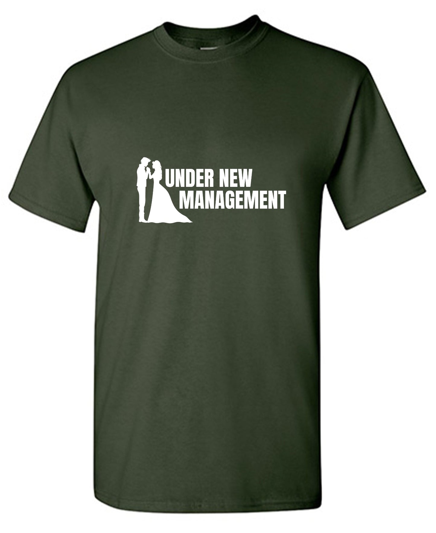 Funny T-Shirts design "Under New Management T-Shirt"
