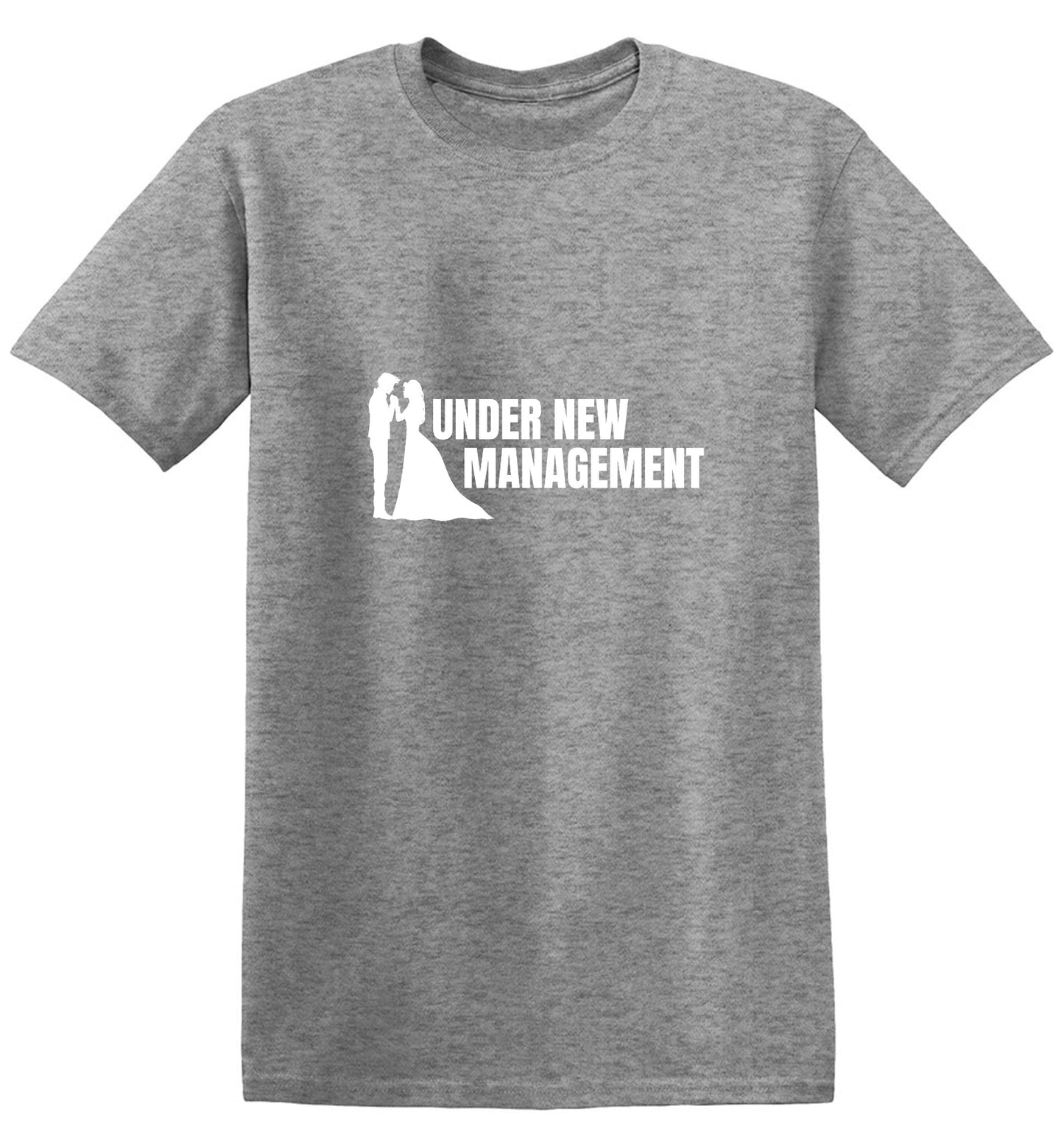 Funny T-Shirts design "Under New Management T-Shirt"