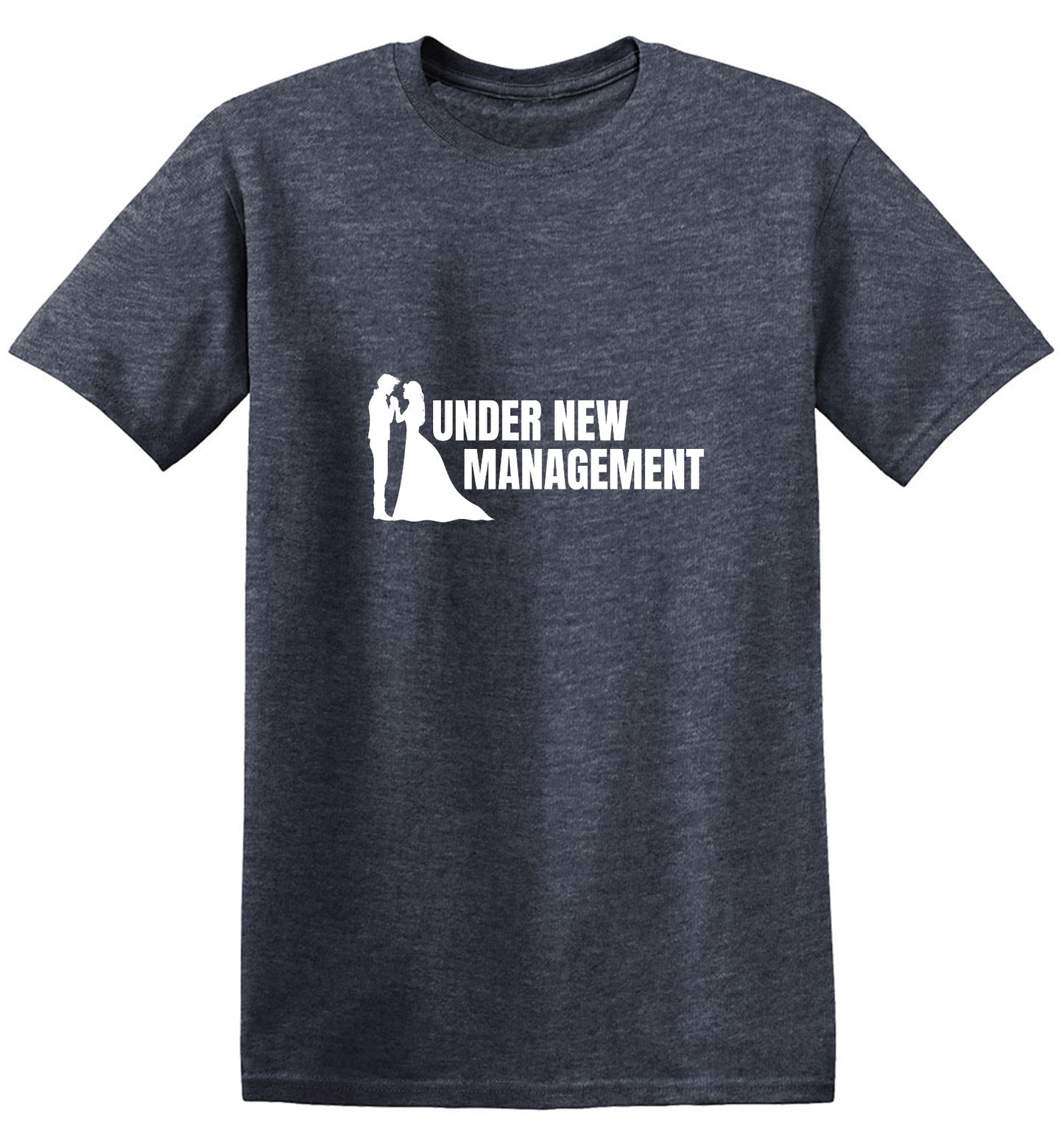 Funny T-Shirts design "Under New Management T-Shirt"
