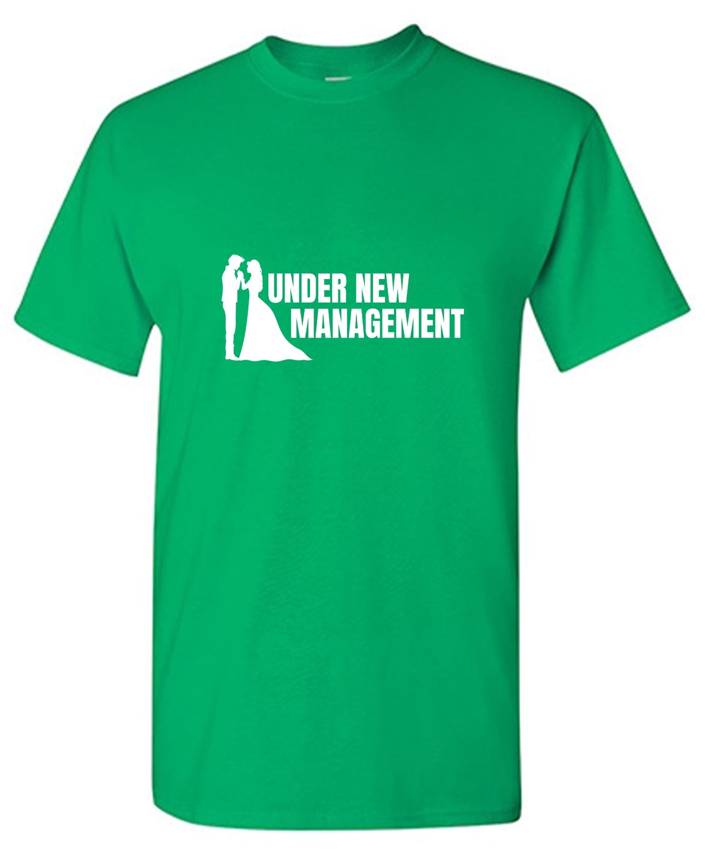 Funny T-Shirts design "Under New Management T-Shirt"
