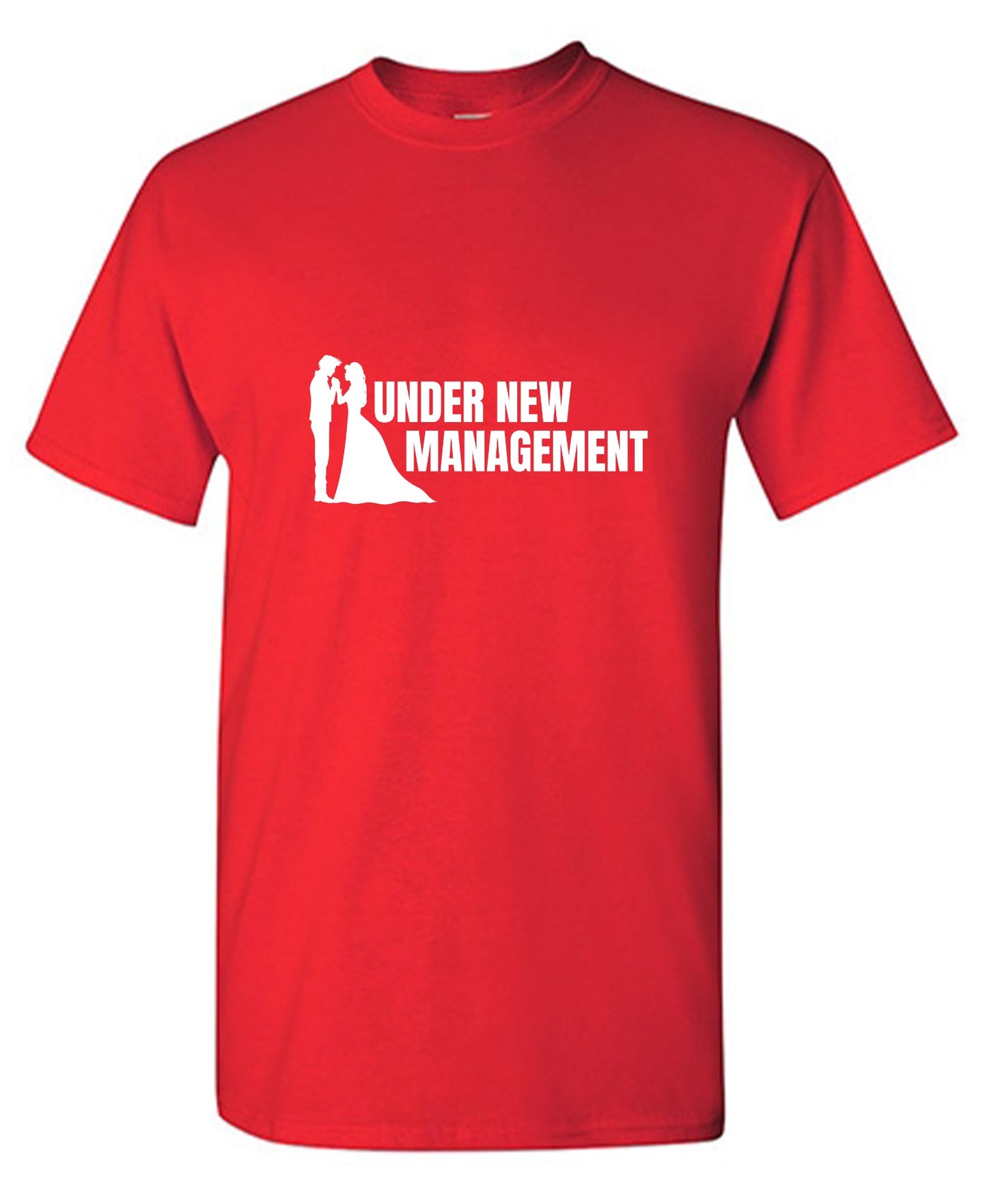 Funny T-Shirts design "Under New Management T-Shirt"