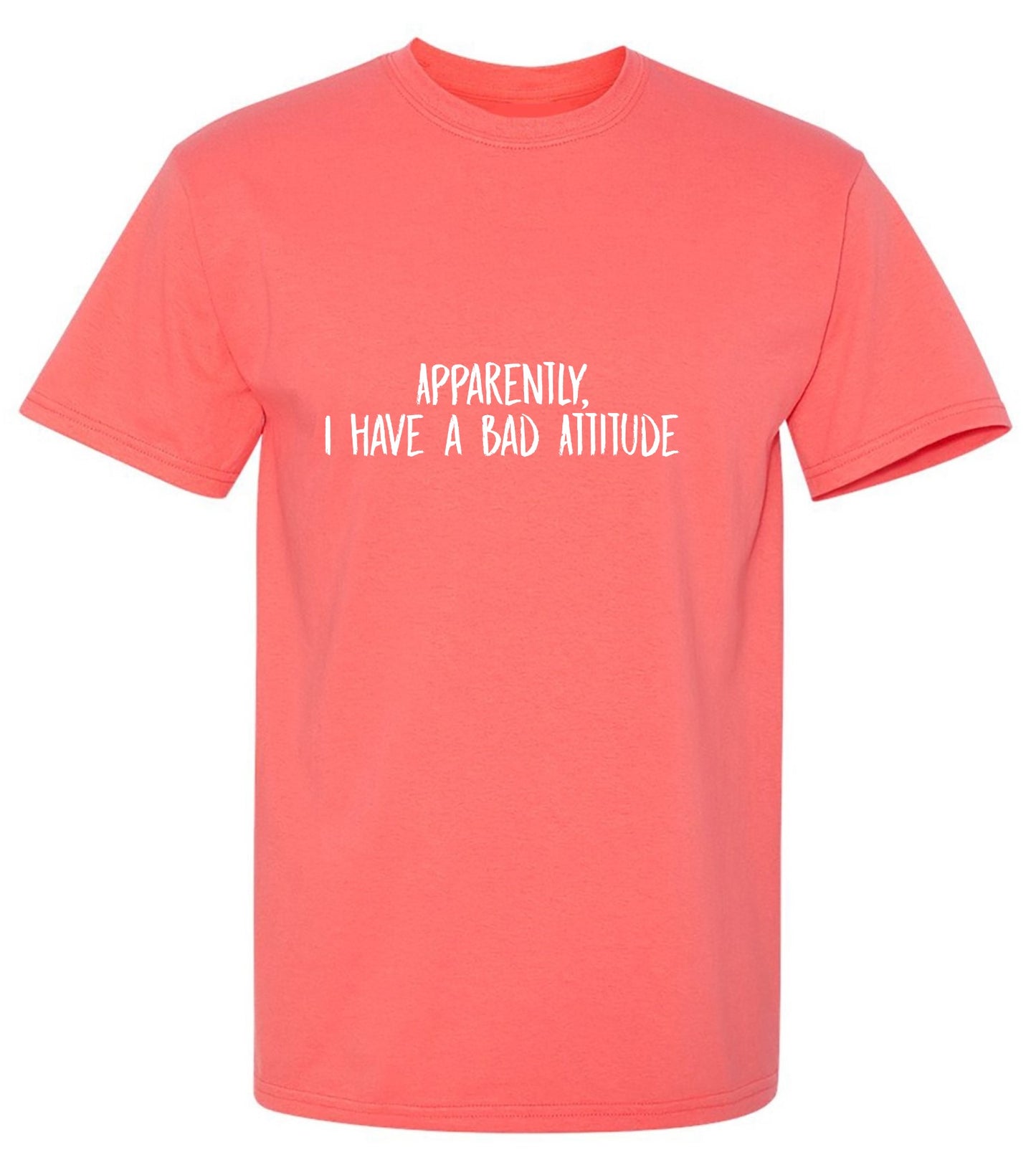 Funny T-Shirts design "Apparently I have a Bad Attitude T-Shirt"