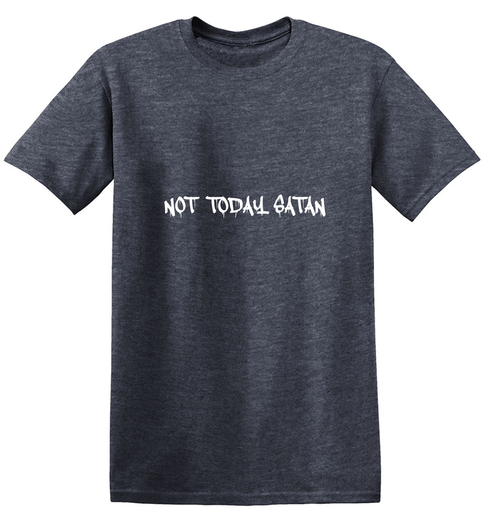 Funny T-Shirts design "Not Today Satan T-Shirt"