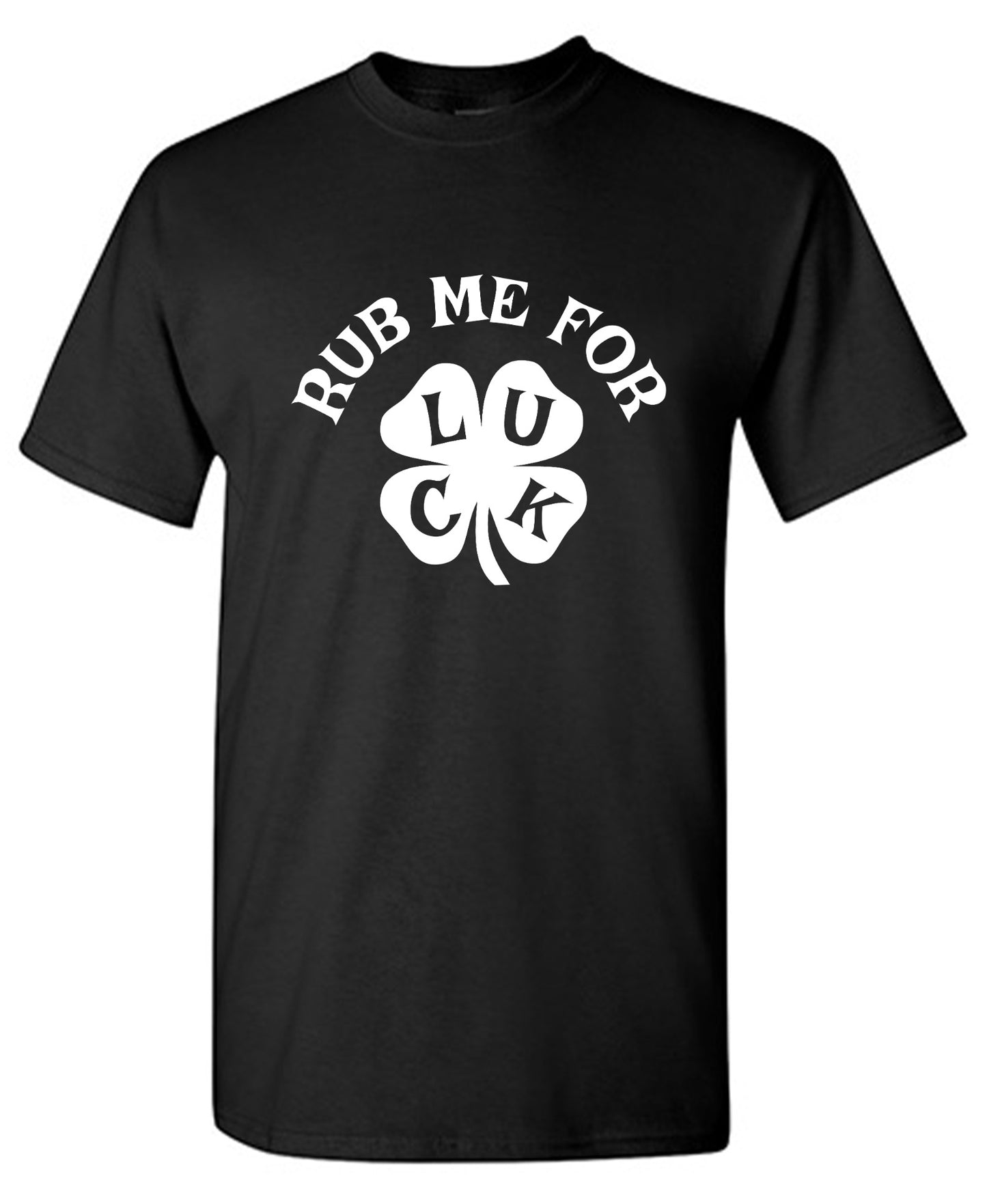 Funny T-Shirts design "Rub Me For Luck, Clover T-Shirt"