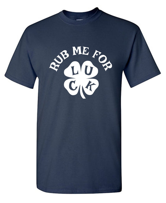 Funny T-Shirts design "Rub Me for Luck, Clover Tee"
