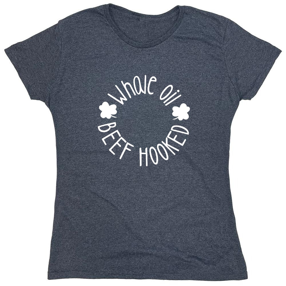 Funny T-Shirts design "Whale Oil Beef Hooked T-Shirt - Womens"