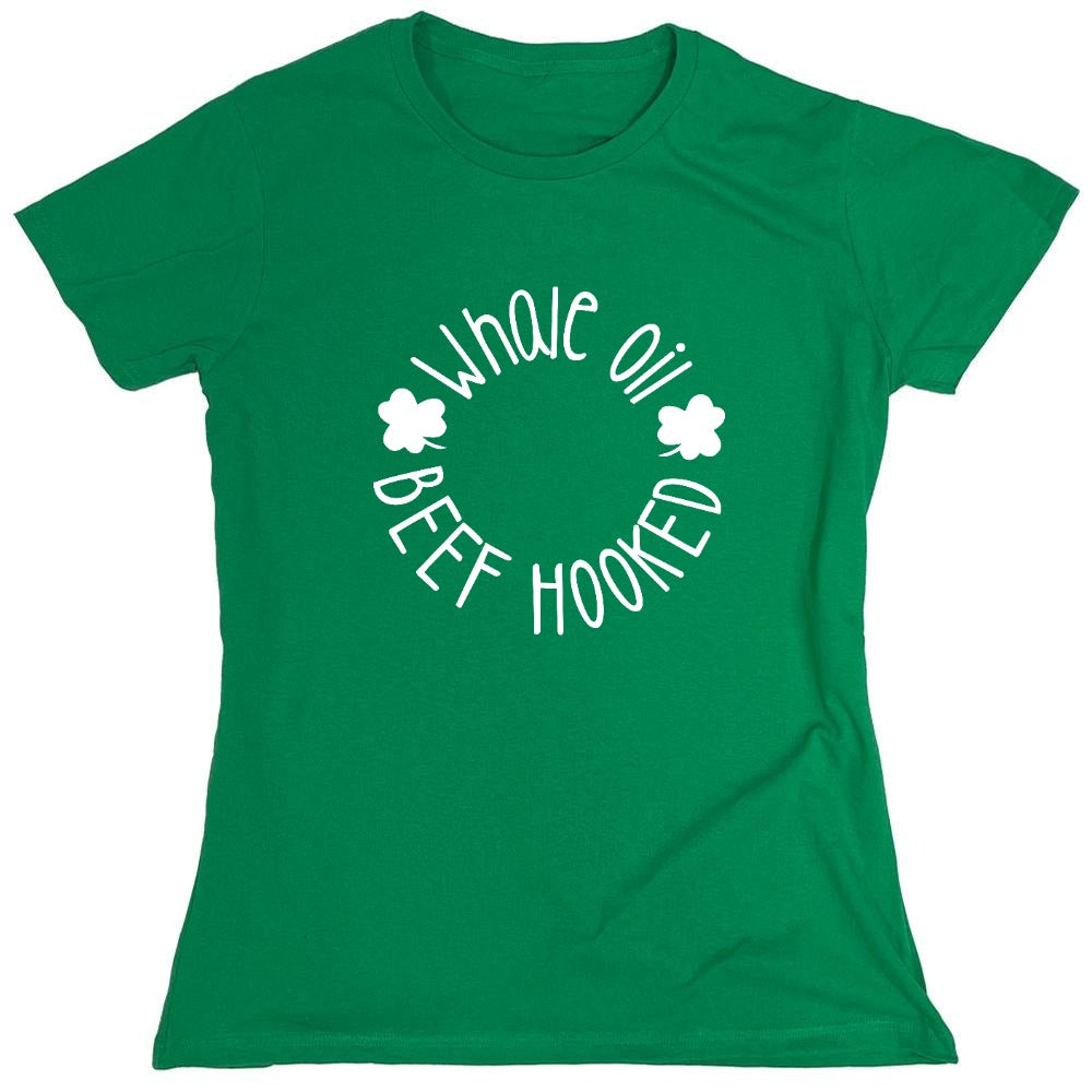 Funny T-Shirts design "Whale Oil Beef Hooked T-Shirt - Womens"