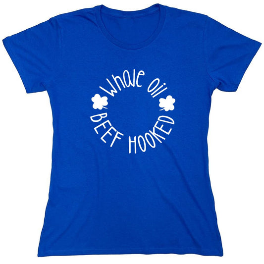 Funny T-Shirts design "Whale Oil Beef Hooked T-Shirt - Womens"