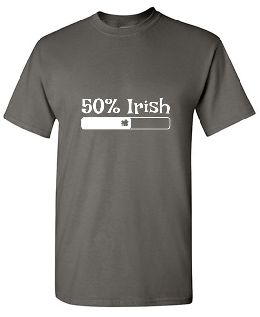 Funny T-Shirts design "50% Irish T-Shirt"