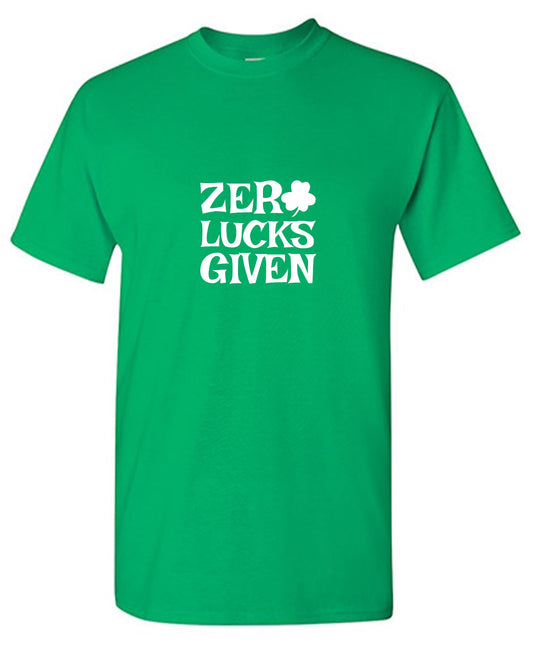 Funny T-Shirts design "Zero Luck Given T-Shirt"