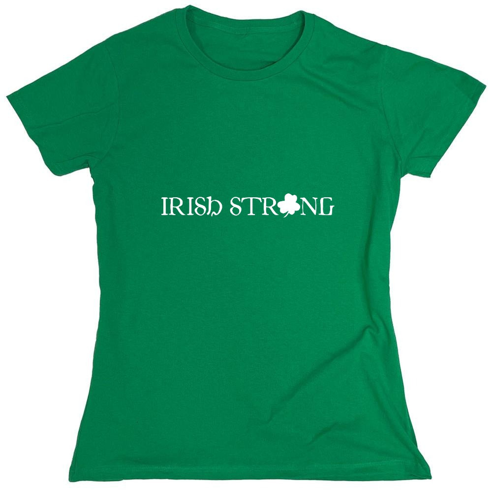 Funny T-Shirts design "Irish Strong T-Shirt - Womens"