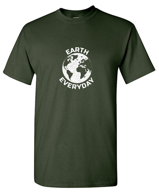 Funny T-Shirts design "Earth Everyday T-Shirt"