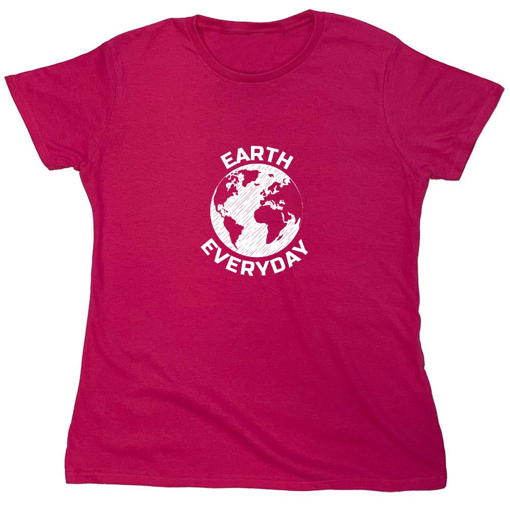 Funny T-Shirts design "Earth Everyday T-Shirt"