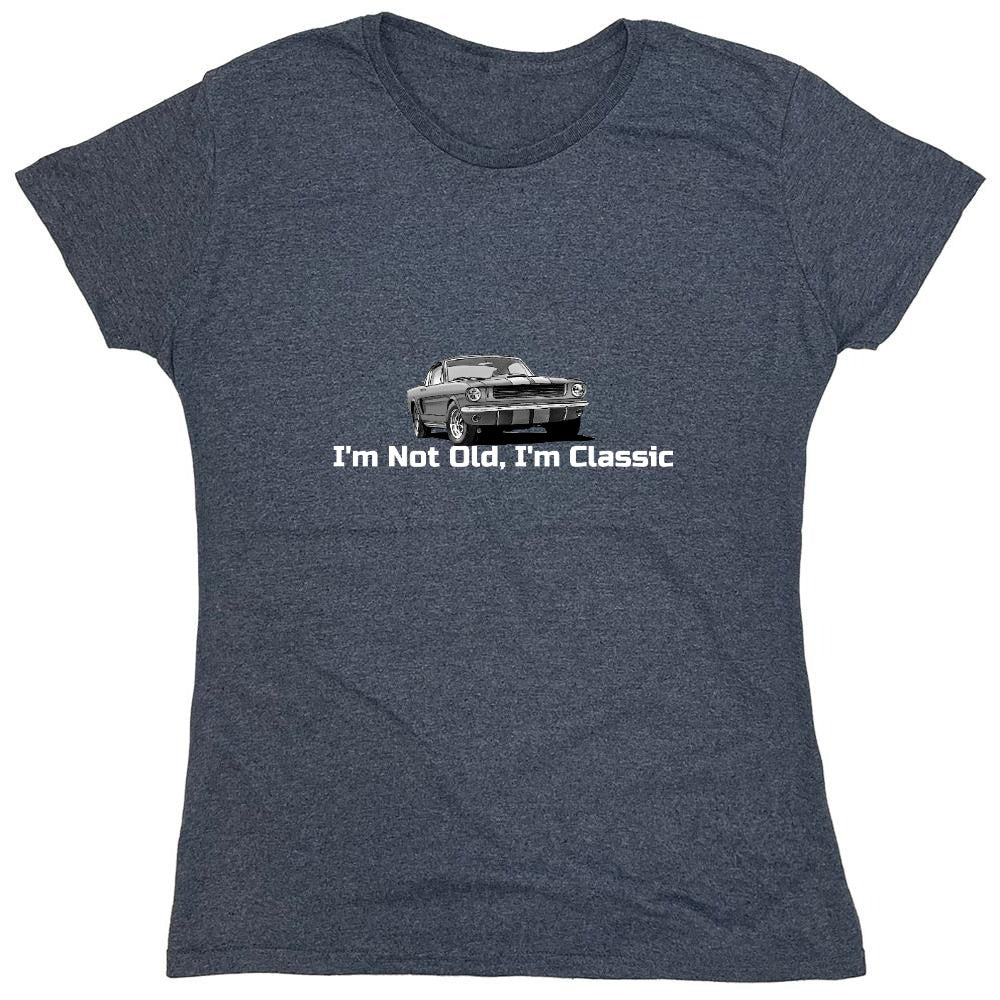 Funny T-Shirts design "I'm Not Old I'm Classic  T-Shirt - Womens"