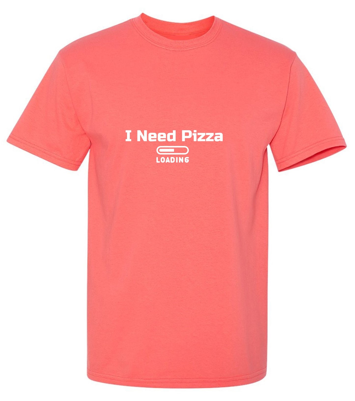 Funny T-Shirts design "I Need Pizza Loading… T-Shirt"