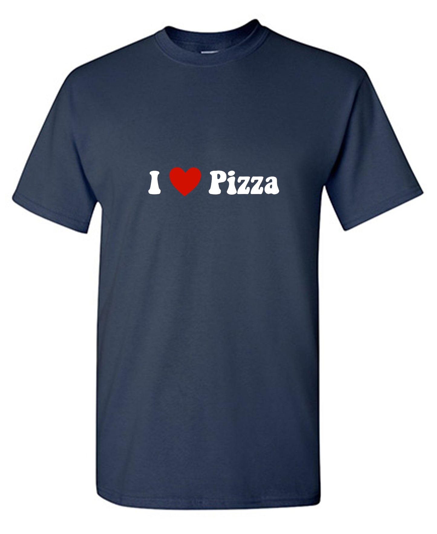 Funny T-Shirts design "I Love Pizza T-Shirt - Ring Spun Tee"