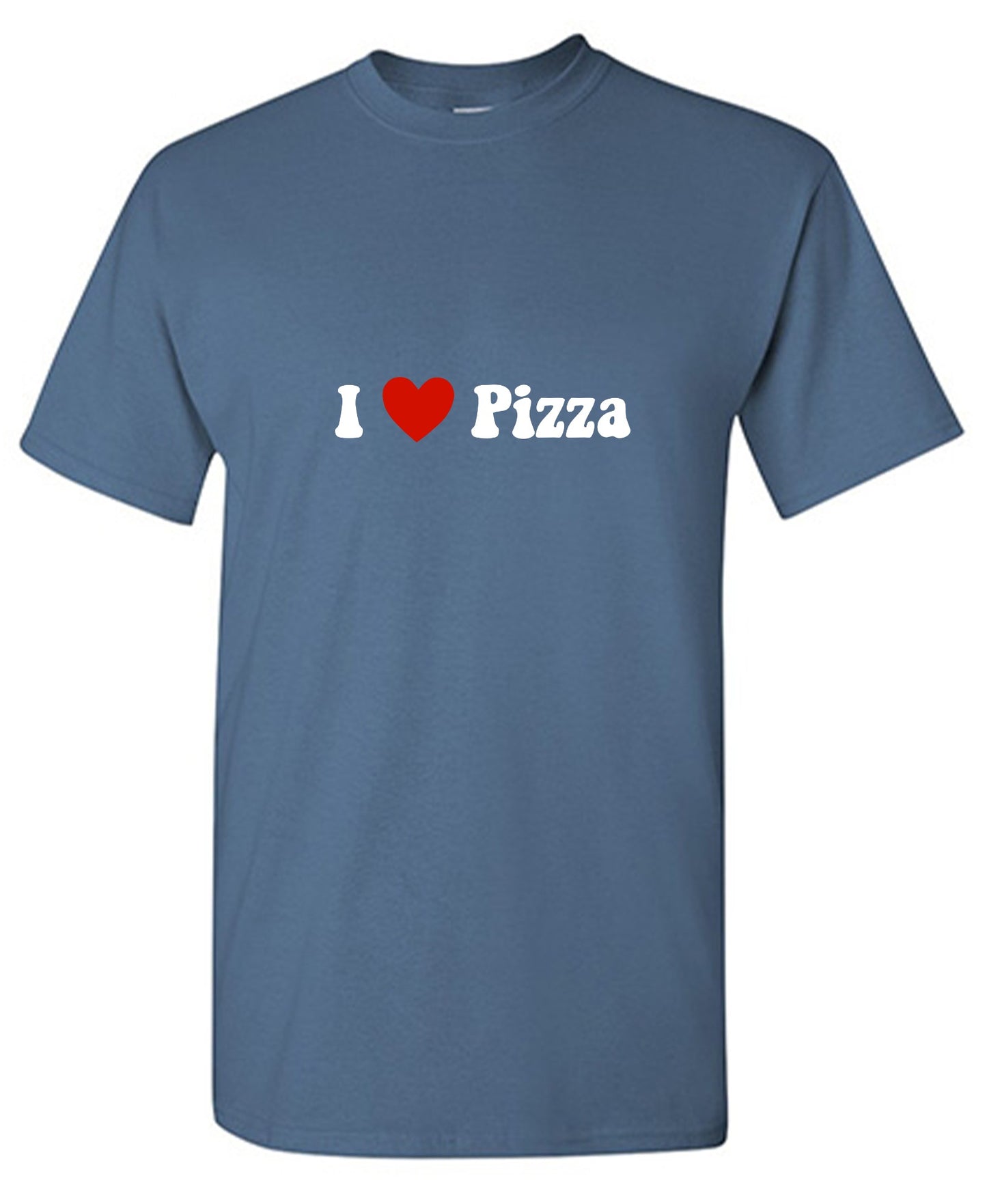 Funny T-Shirts design "I Love Pizza T-Shirt - Ring Spun Tee"