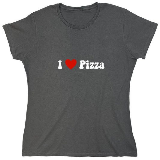 Funny T-Shirts design "I Love Pizza T-Shirt - Womens"