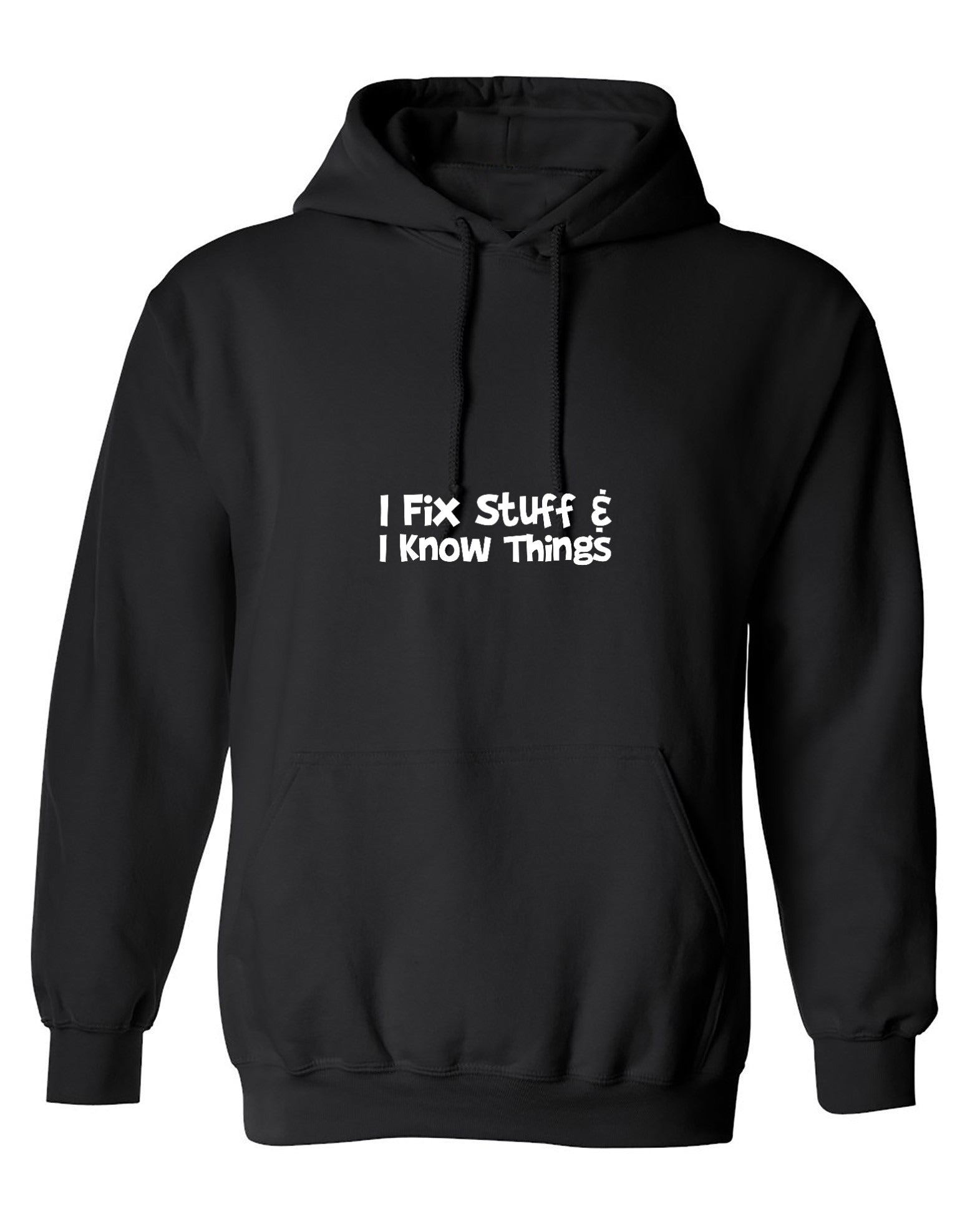 Funny T-Shirts design "I Fix Stuff And I Know Things T-Shirt"