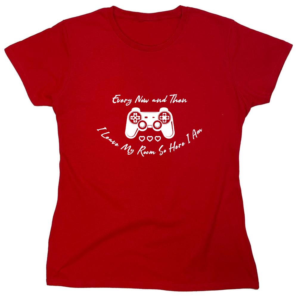 Funny T-Shirts design "Every Now And Then I Leave My Room, So Here I Am  T-Shirt"