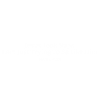 Funny T-Shirts design "Jesus Took Naps I Am Just Trying To Be Like Him. Mark 4:38 T-Shirt"