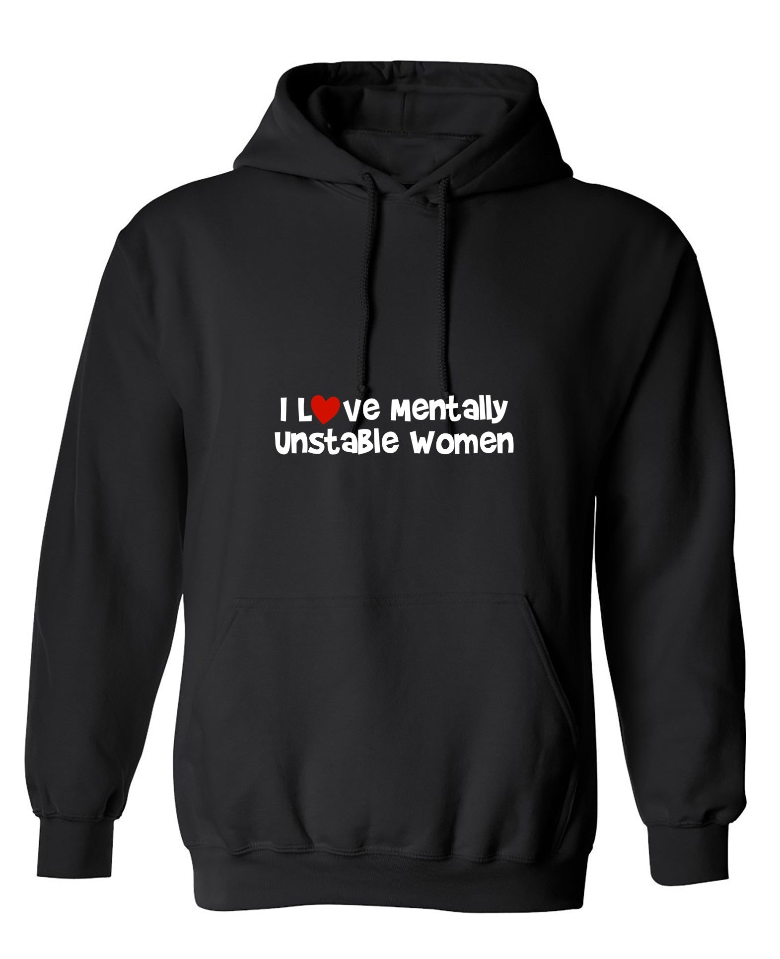 Funny T-Shirts design "I Love Mentally Unstable Women T-Shirt"