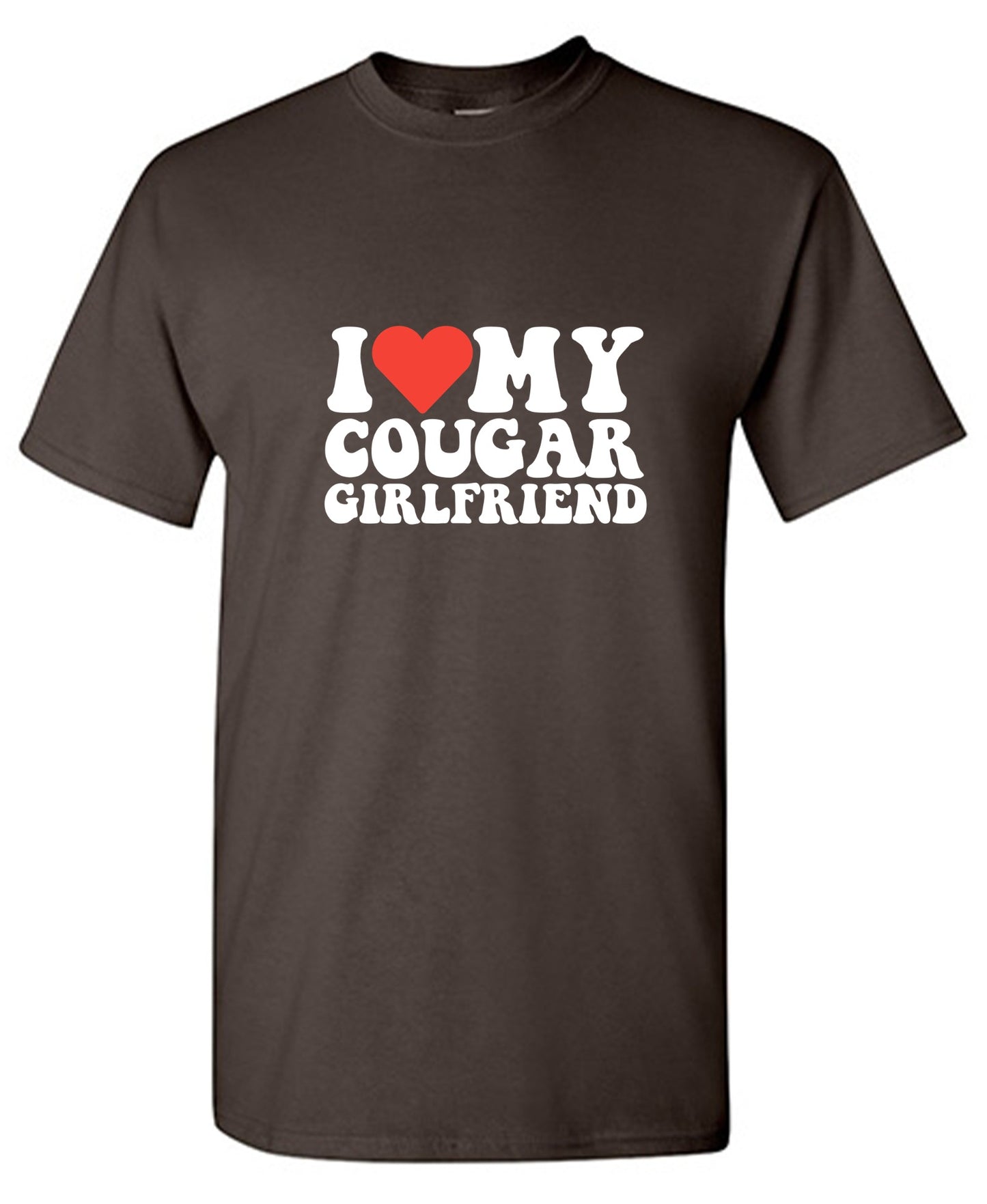 I Love My Cougar Girlfriend T-Shirt