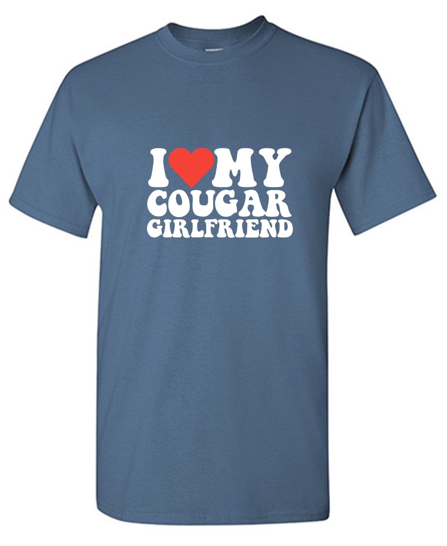 I Love My Cougar Girlfriend T-Shirt