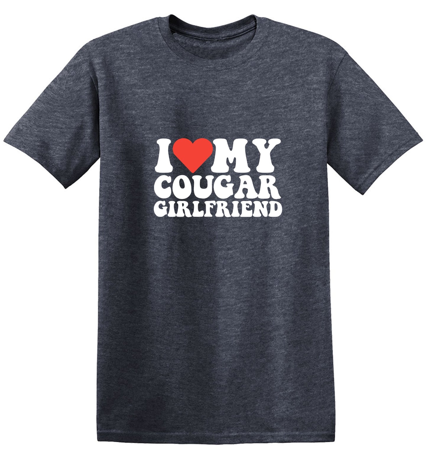 I Love My Cougar Girlfriend T-Shirt