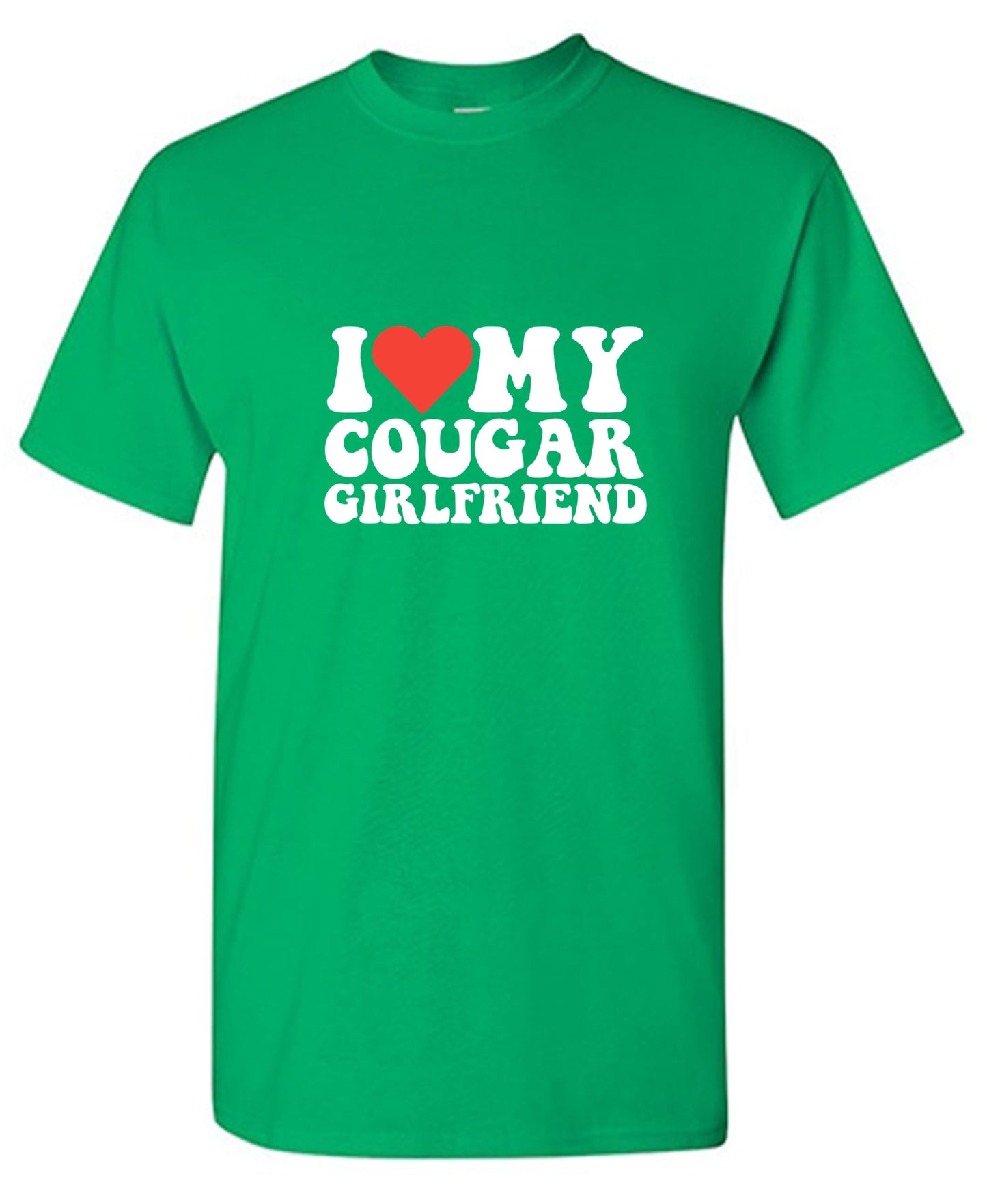 I Love My Cougar Girlfriend T-Shirt