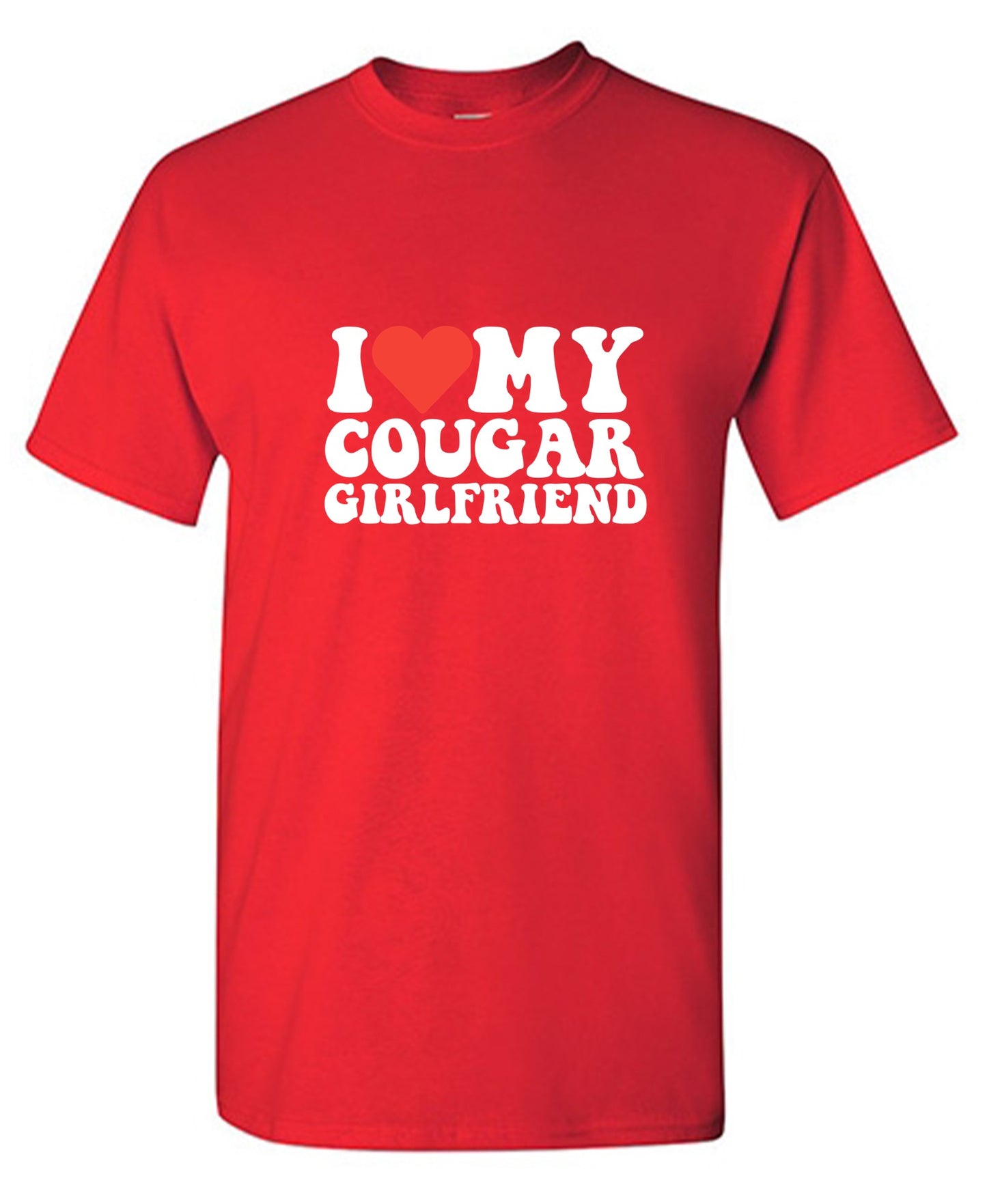 I Love My Cougar Girlfriend T-Shirt
