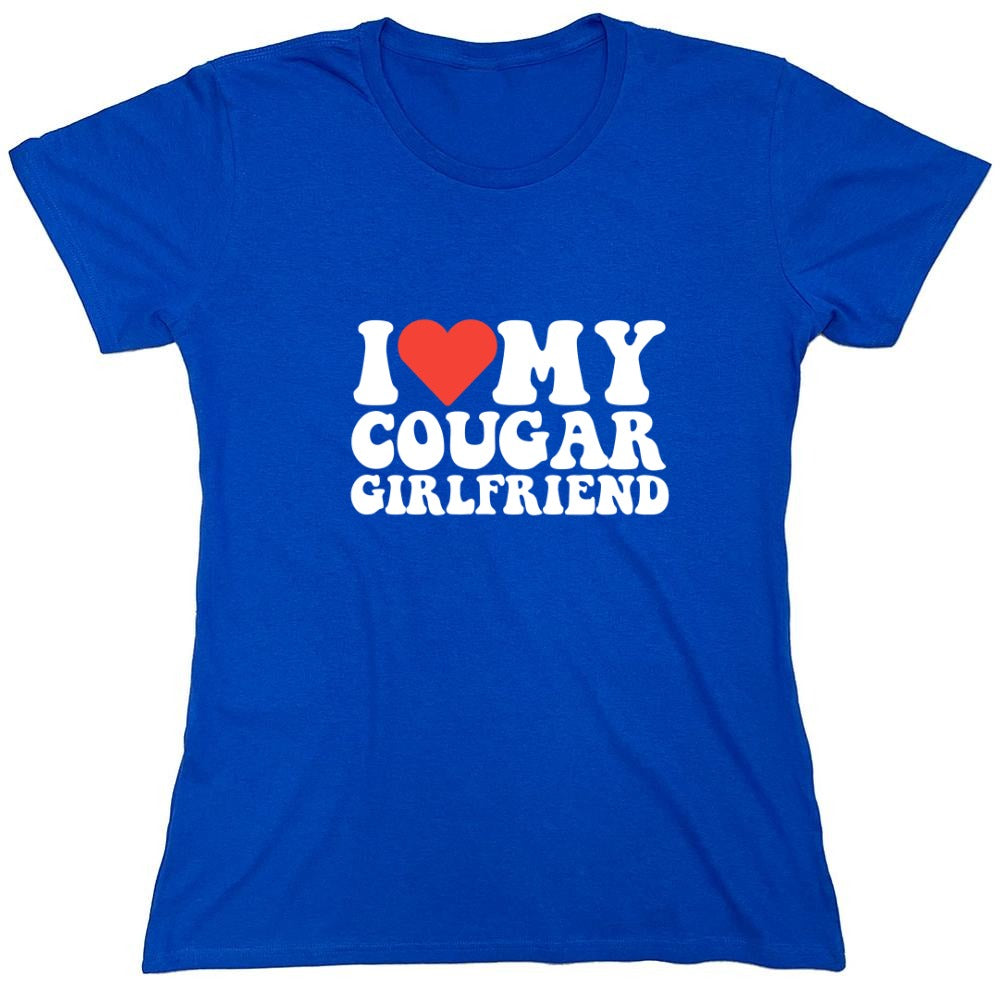 Funny T-Shirts design "I Love My Cougar Girlfriend T-Shirt - Womens"
