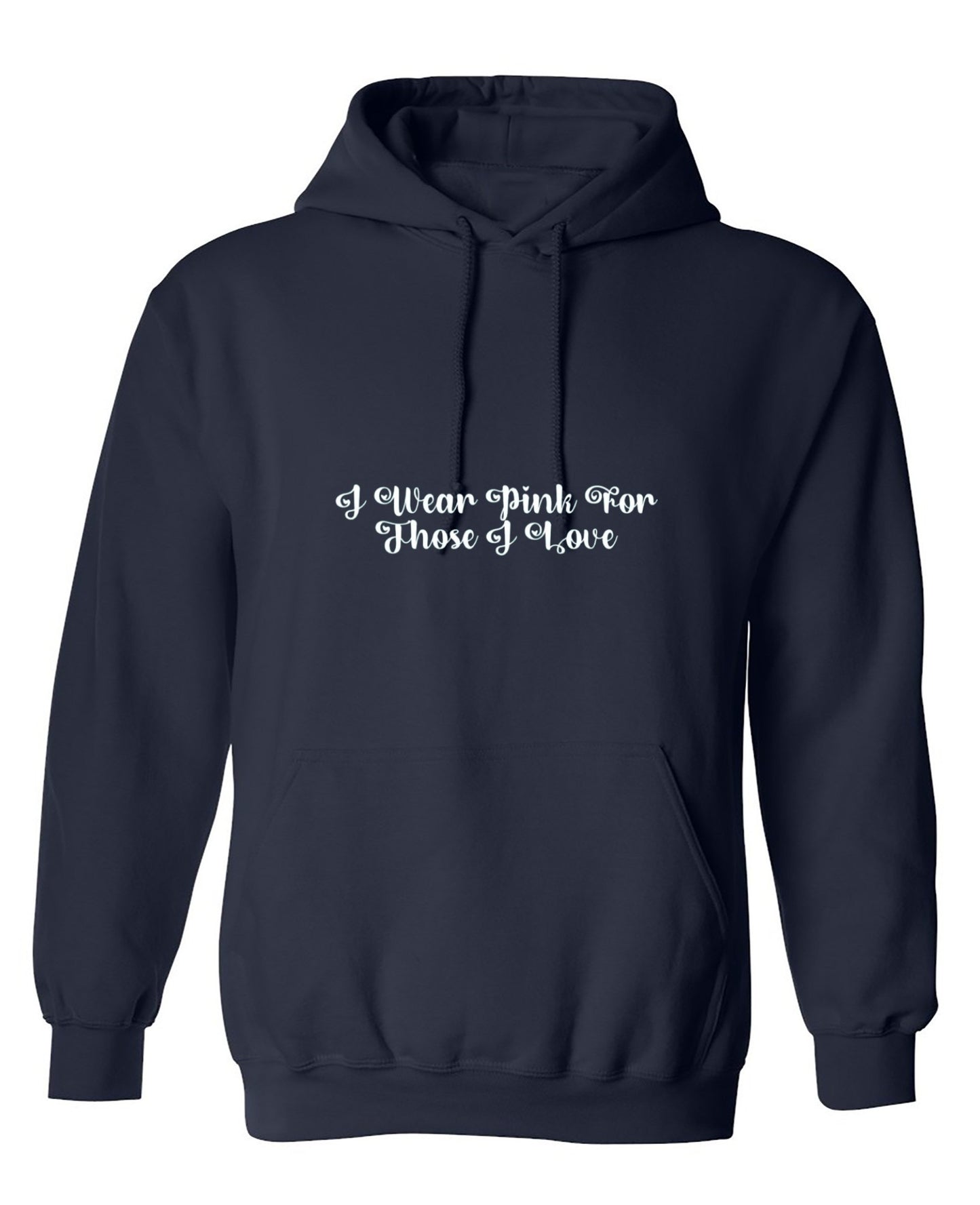 Funny T-Shirts design "I Wear Pink For Those I Love T-Shirt - Hoodie"