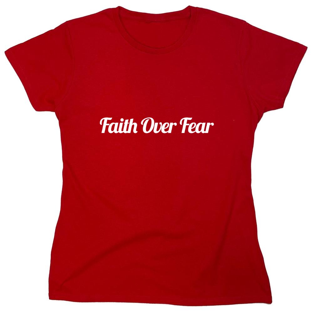 Funny T-Shirts design "Faith Over Fear T-Shirt"