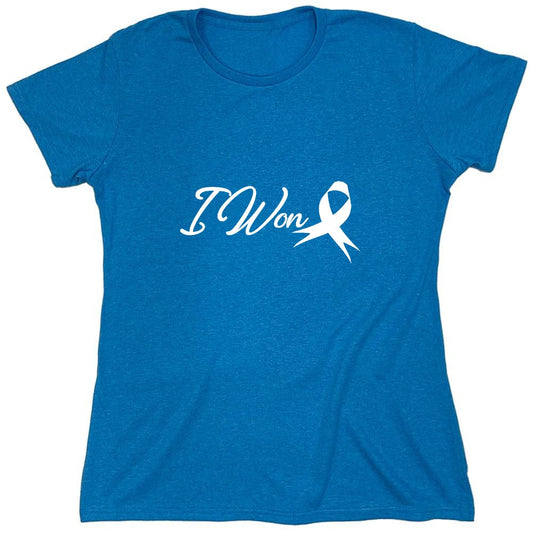 Funny T-Shirts design "I Won T-Shirt - Womens"