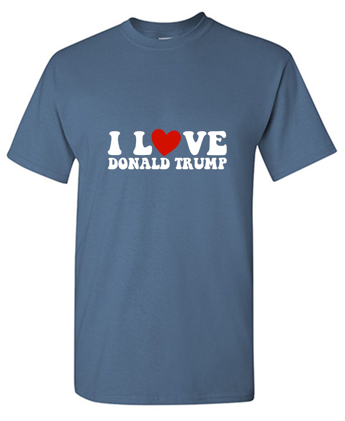 Funny T-Shirts design "I Love Donald Trump T-Shirt"