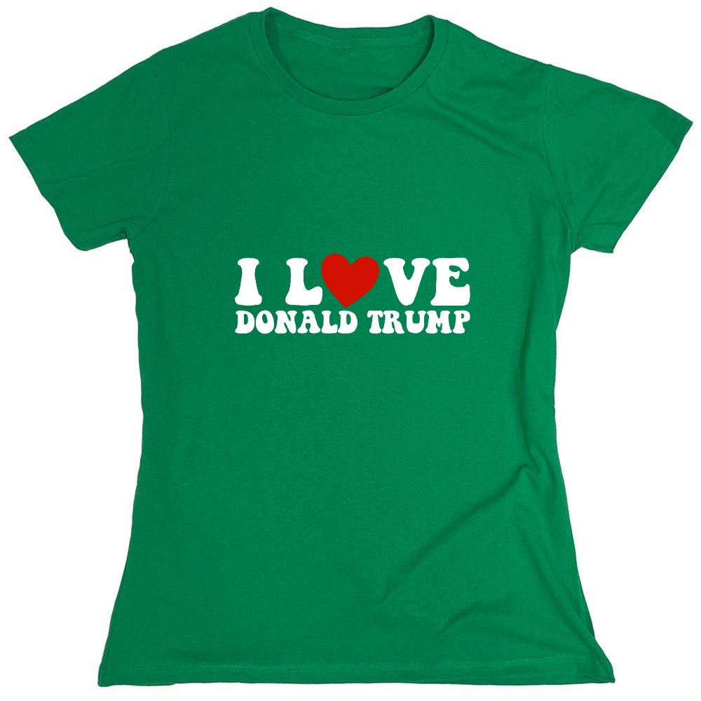 Funny T-Shirts design "I Love Donald Trump T-Shirt"