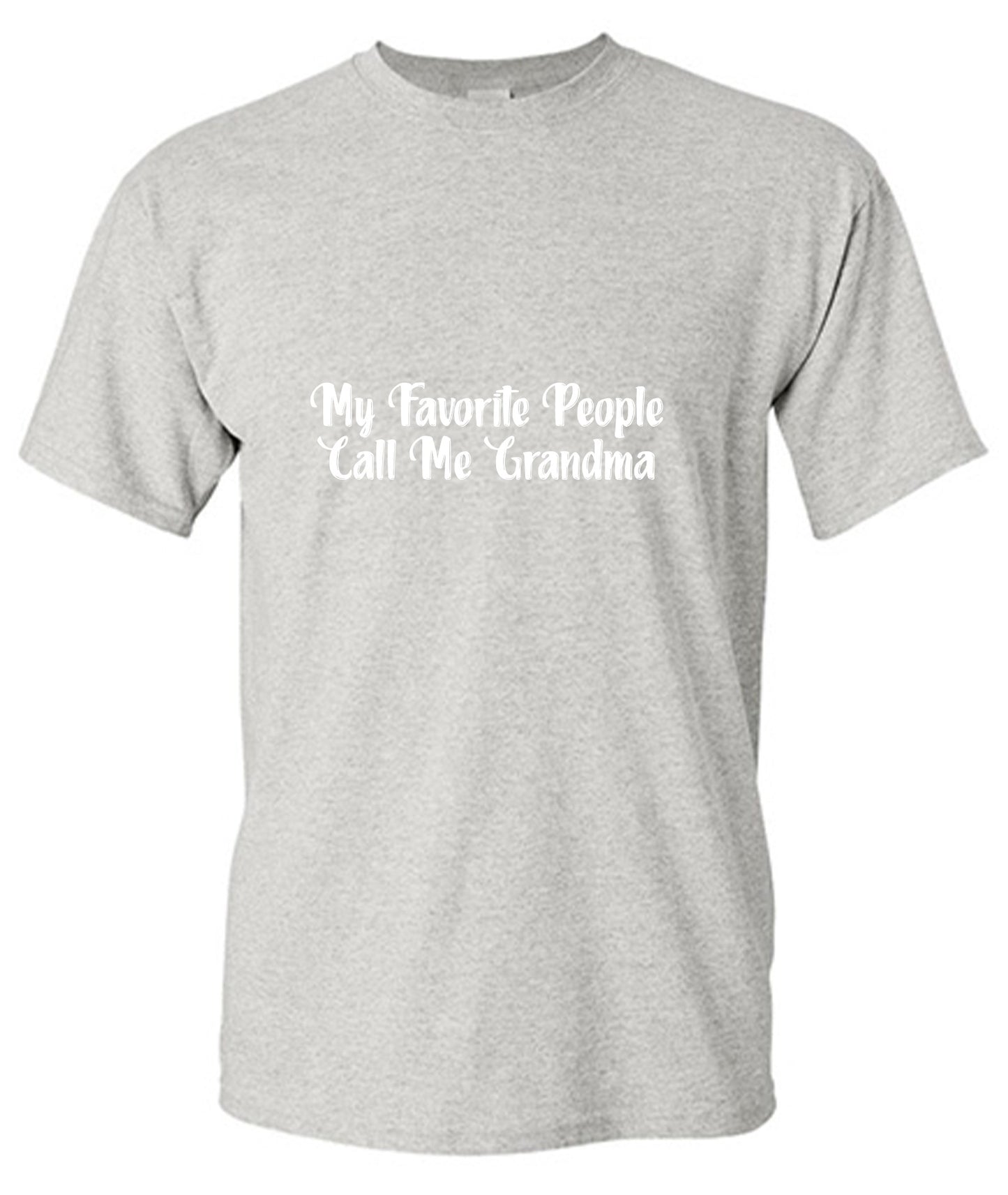 Funny T-Shirts design "My Favorite People Call Me Grandma T-Shirt"