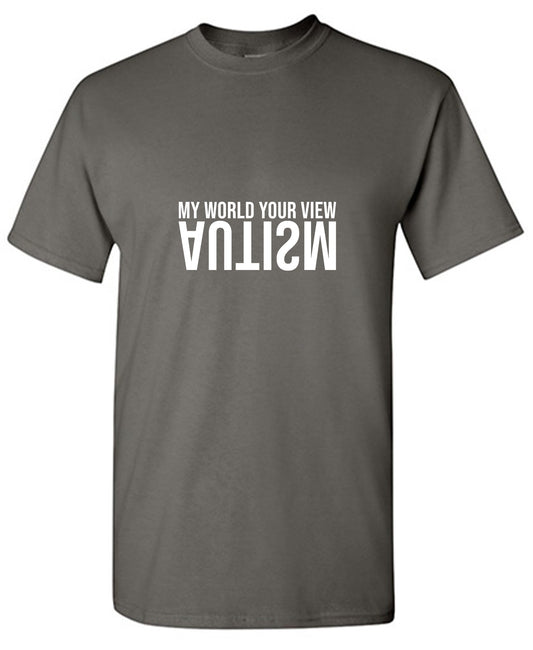 Funny T-Shirts design "My World Your View T-Shirt - Tall Tee"