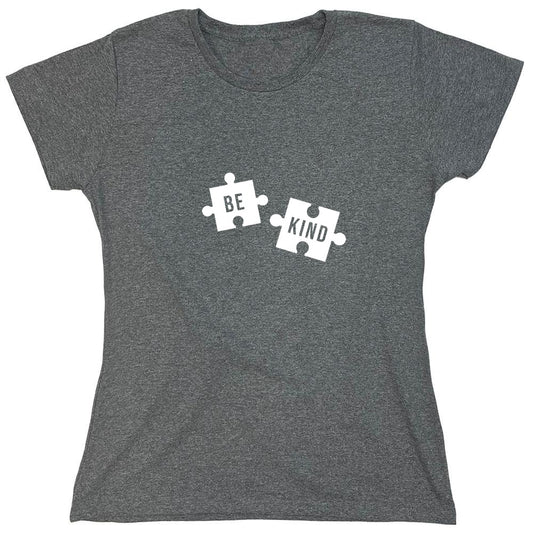 Funny T-Shirts design "Be Kind T-Shirt - Womens"