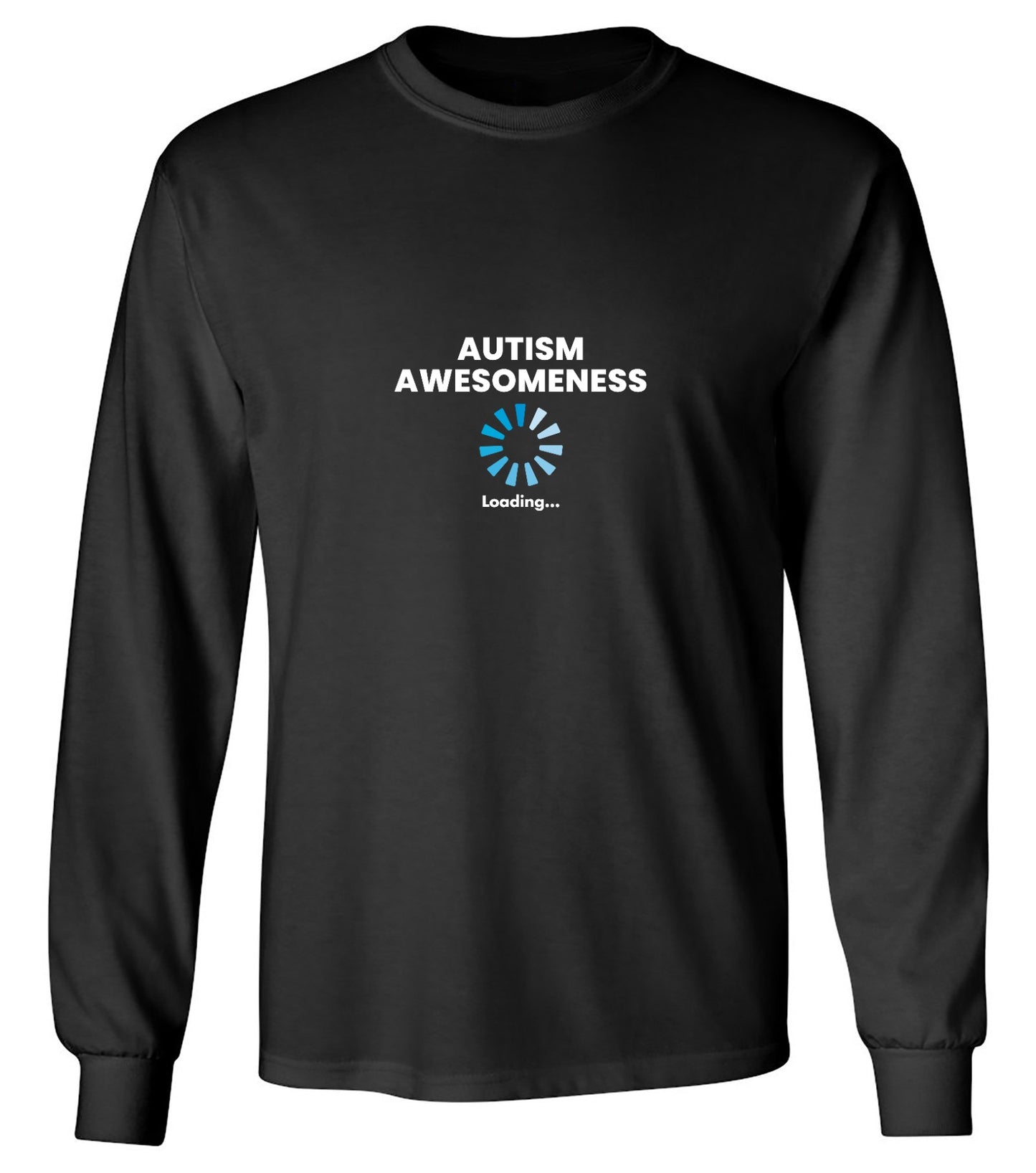 Funny T-Shirts design "Autism Awesomeness Loading … T-Shirt - Long Sleeve"