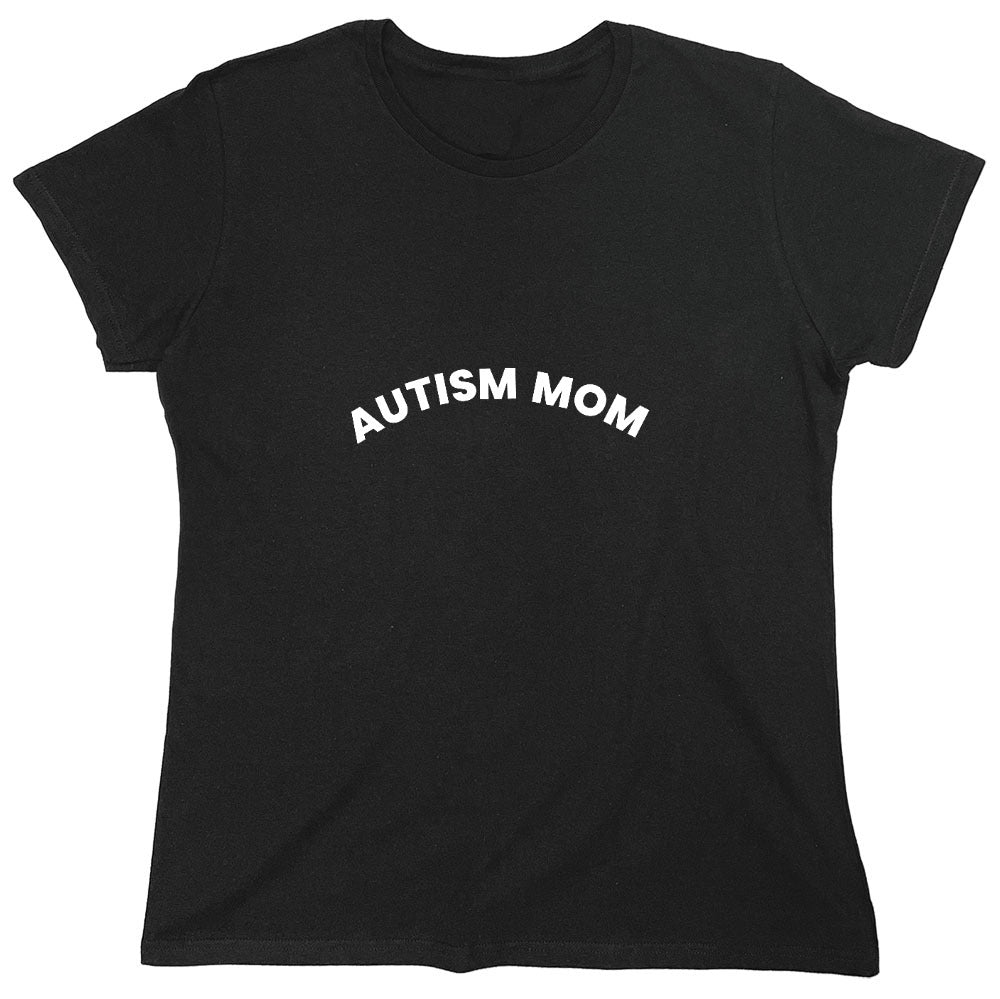 Funny T-Shirts design "Autism Mom T-Shirt"