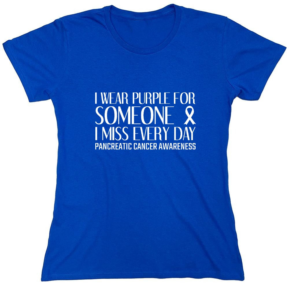 Funny T-Shirts design "I Wear Purple For Someone, I Miss Everyday Cancer T-Shirt"